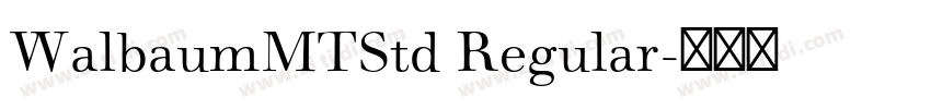 WalbaumMTStd Regular字体转换
